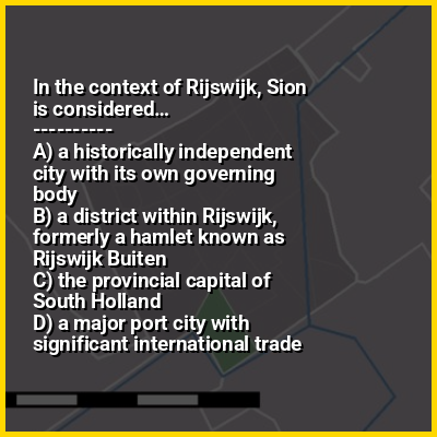 In the context of Rijswijk, Sion is considered…